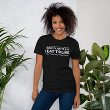 Load image into Gallery viewer, Martin: Eat To Live - Unisex T-Shirt